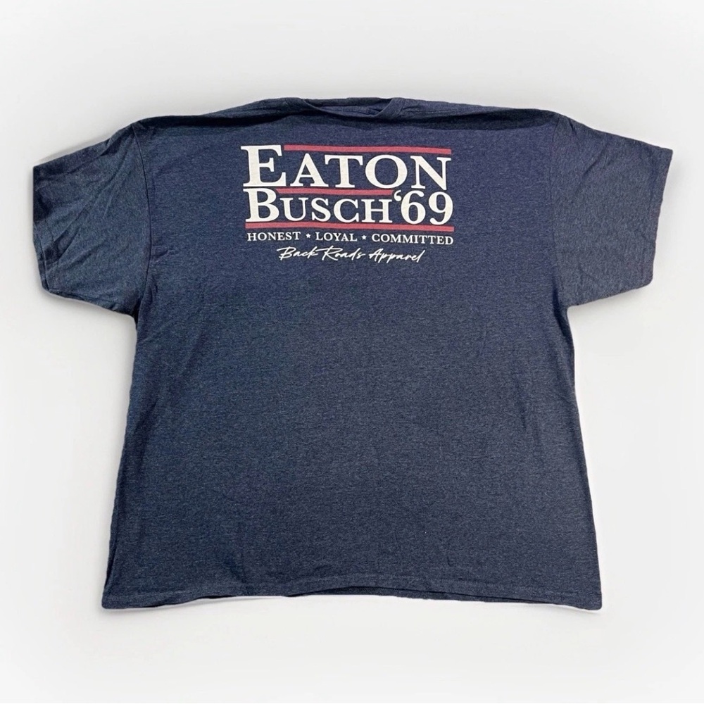 Funny‎ Political Shirt Back Roads Apparel T-Shirt Eaton Busch 69 Size XXL